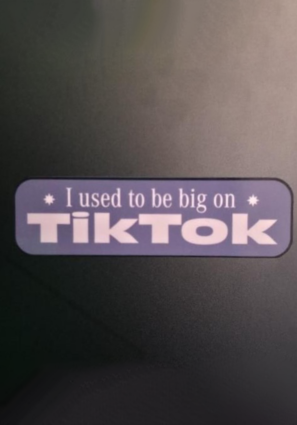 I used to be big on Tik Tok
